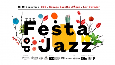 FESTA DO JAZZ | 18 e 19 de Dezembro | Centro Cultural de Belém