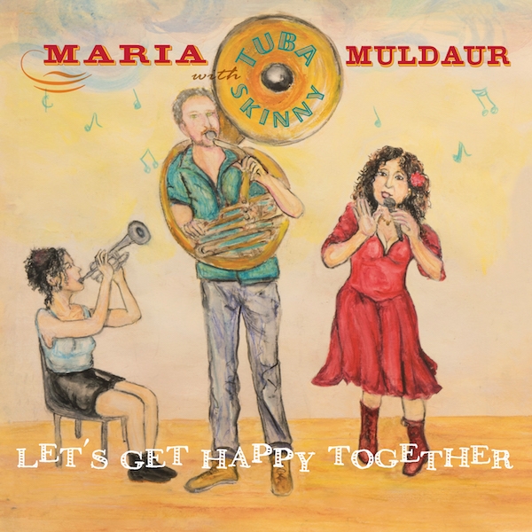 Maria Muldaur With Tuba Skinny Let&#039;s Get Happy Together