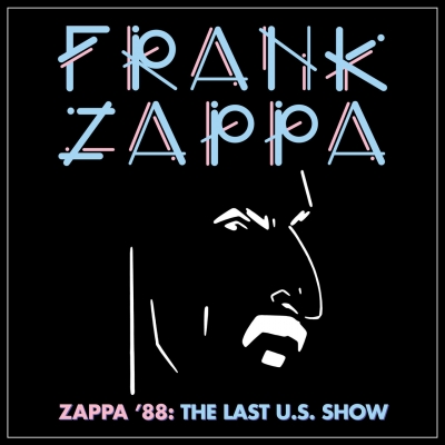Último concerto de Frank Zappa nos Estados Unidos - Zappa ’88: The Last U.S. Show
