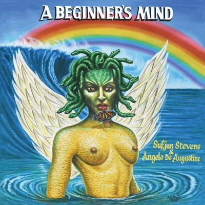 A Beginner’s Mind | Sufjan Stevens &amp; Angelo De Augustine
